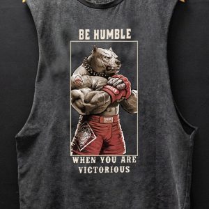 Be humble When you are victorious Gym Tank