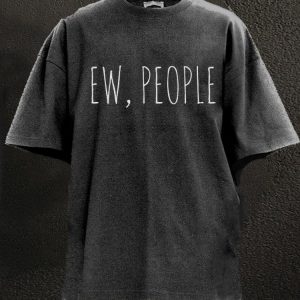 Ew People Washed Gym Shirt