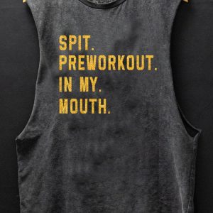 spit preworkout in my mouth SCOOP BOTTOM COTTON TANK